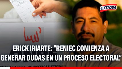 Erick Iriarte: "Reniec comienza a generar dudas en un proceso electoral que es bastante complejo"