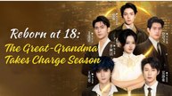 REBORN AT 18 THE GREAT GRANDMA TAKE CHARGE SEASON 3