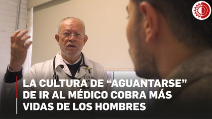 La cultura de "aguantarse" le está costando la vida a los hombres en México