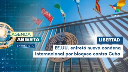 Entrevista | Comunidad internacional denuncia bloqueo contra Cuba