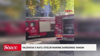 Yalova’da 5 katlı otelin makine dairesinde yangın