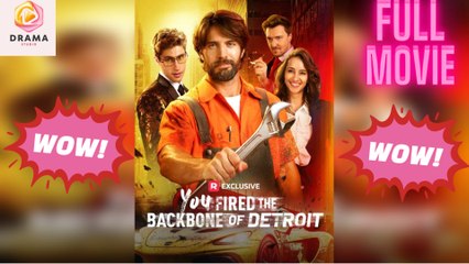 [New] You Fired The Backbone Of Detroit #realshort - Full Movie  Drama Hub