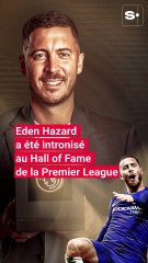 Eden Hazard a été intronisé au Hall of Fame de la Premier League
