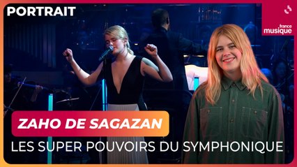 Zaho de Sagazan : les super pouvoirs de la musique symphonique