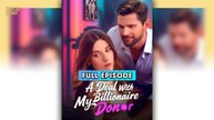 A Deal With My Billionaire Donor & Detailed Version - Full