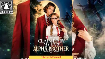 🍏💚⚠️✅🏳️🔥 10.11 🌹 11.05 Claimed by My Ex's Alpha Brother dailymotion 🌐x9svkce