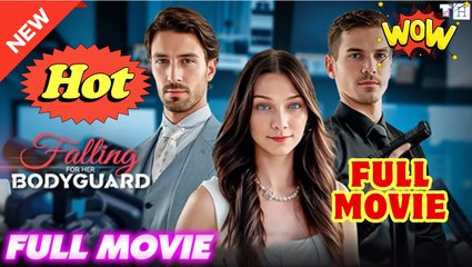 Falling For Her Bodyguard - Full Movie HD