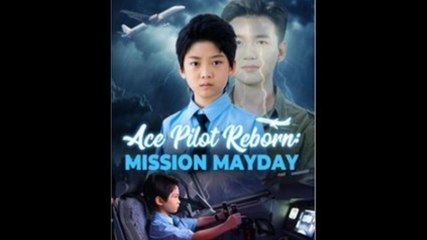 Ace Pilot Reborn Mission Mayday