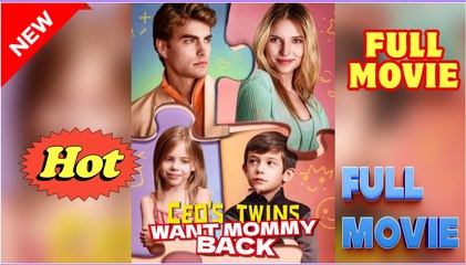 CEO's Twins Want Mommy Back - Full Movie