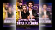 Cuffed to My Silver Fox Captain Full Movie