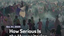 How Serious Is the Humanitarian Crisis in Sudan?