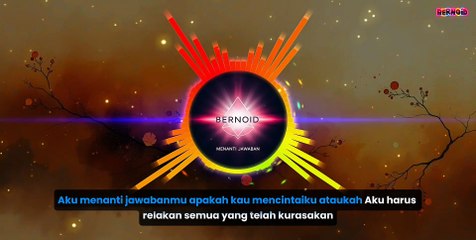 Menanti Jawaban – Lagu Galau Tentang Cinta yang Tak Pasti 💔 (Official Lyric Video) I BERNOID
