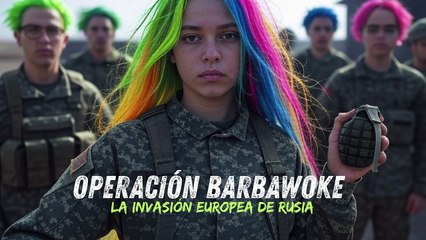 OPERACIÓN BARBAWOKE_ la invasión europea de Rusia