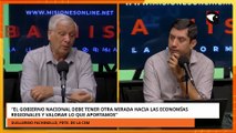 Guillermo Fachinello “El gobierno nacional debe tener otra mirada hacia las economías regionales ”
