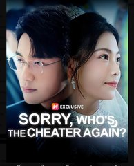 Sorry Who's the Cheater Again (2025) – English Sub – Full HD Movie Uncut