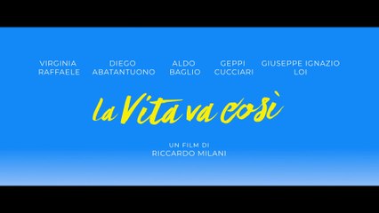 La vita va così, un film di Riccardo Milani