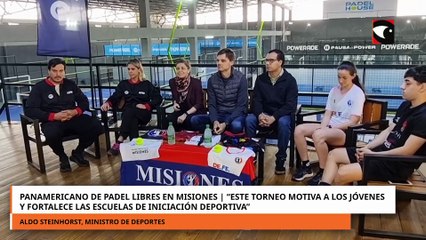 Panamericano de pádel libres en Misiones “este torneo motiva a los jóvenes\"