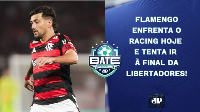 É HOJE! FLAMENGO ENFRENTA O RACING NA ARGENTINA E TENTA IR À FINAL DA LIBERTADORES! | BATE-PRONTO