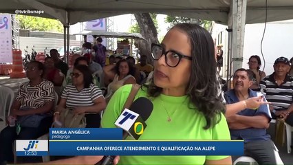 Campanha oferece atendimento e qualificação na Alepe