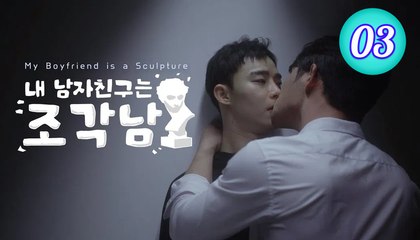 My Boyfriend Is a Sculpture Episode 3 – Full HD Movie
