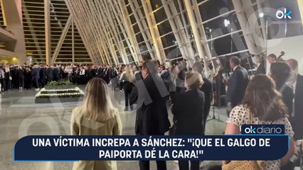Una víctima increpa a Sánchez: "¡Que el galgo de Paiporta dé la cara!"
