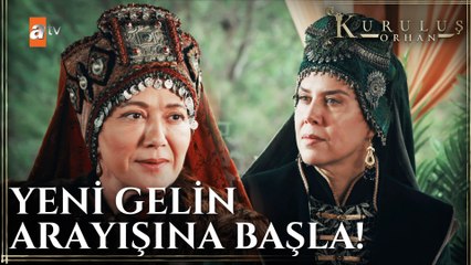 Malhun Hatun, Alaeddin’e Yeni Gelin Arıyor - Kuruluş Orhan 1. Bölüm