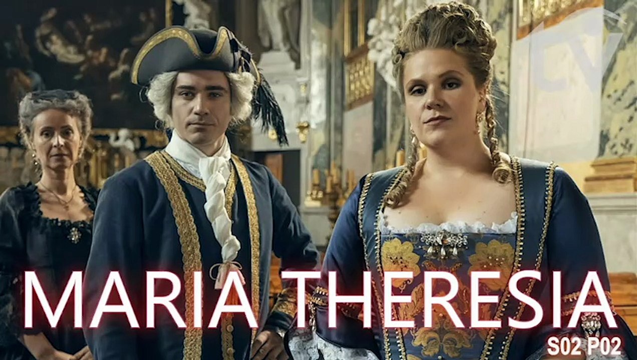Maria Theresia (2019) The Empress of Habsburg Austrian-Czech Biopic Historical Miniseries S02-P02 Eng. subs
