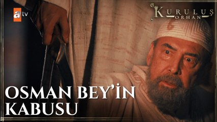 Osman Bey'in kabusu - Kuruluş Orhan 1. Bölüm