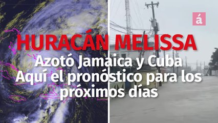 Huracán Melissa es categoría 2, previamente azotó Jamaica y Cuba: Aquí le damos el pronóstico para los próximos días