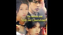 The Heiress And Her Two Guardians