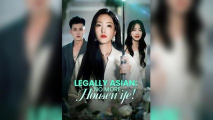 Legally Asian: No More Housewife! (DUBBED)