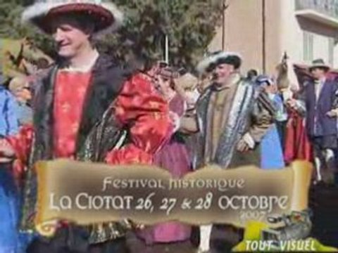 fête historique La Ciotat, il était une fois… 2007