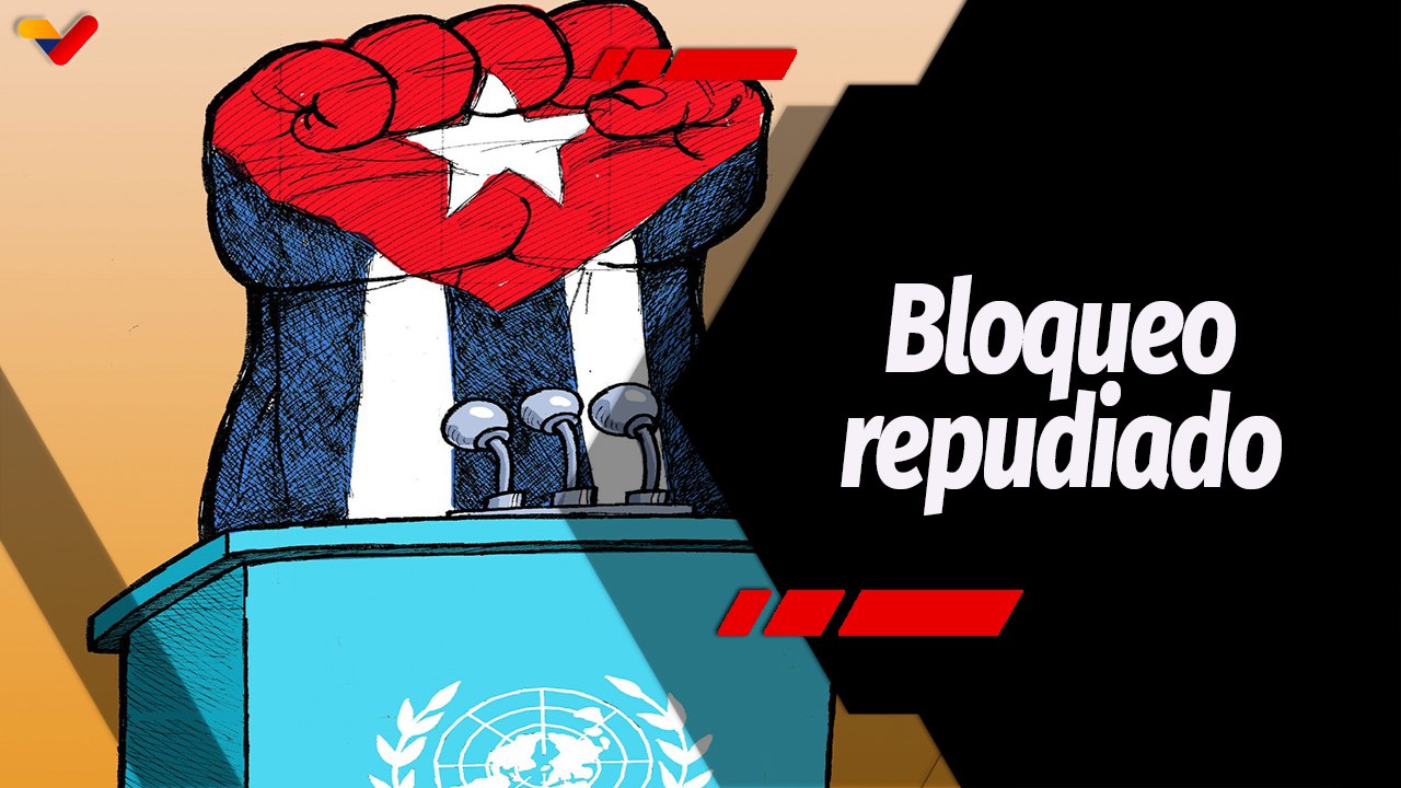 Tras la Noticia | Cuba agradece el apoyo internacional ante el bloqueo criminal de los EE.UU.