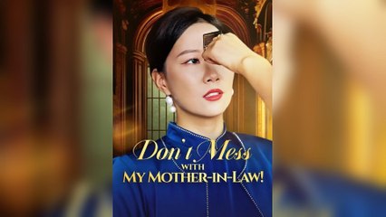 Don't Mess with My Mother-In-Law!