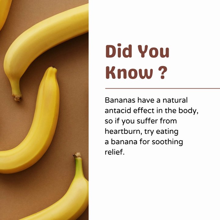 Fun Facts: Did You Know? Bananas Can Soothe Heartburn