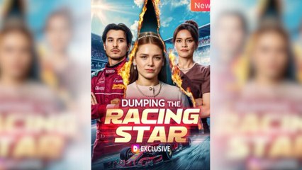 Breaking Up With The Racing Star – FULL MOVIE [Eng Sub]