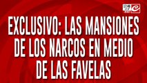 Exclusivo: las mansiones de los narcos en medio de las favelas
