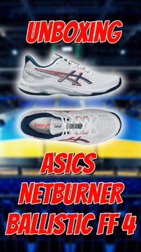 Unboxing Asics Netburnner Ballistic FF4 ! #Exclu #Asics #Handball