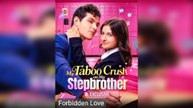 The Forbidden Crush, My Stepbrother [NEW] - FULL MOVIE 2025