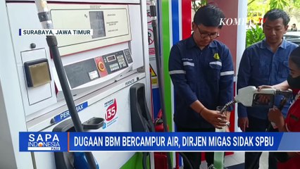 Cek Kualitas BBM, Dirgen Migas Sidak SPBU di Surabaya | SAPA PAGI