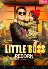 Little Boss Reborn Chinese Drama - English Sub