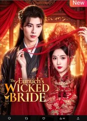 The Eunuch's Wicked Bride Chinese Drama - English Sub