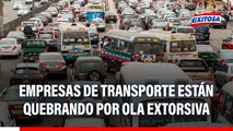 Empresas de transporte están quebrado por ola de extorsión y sicariato, señala CONET Perú