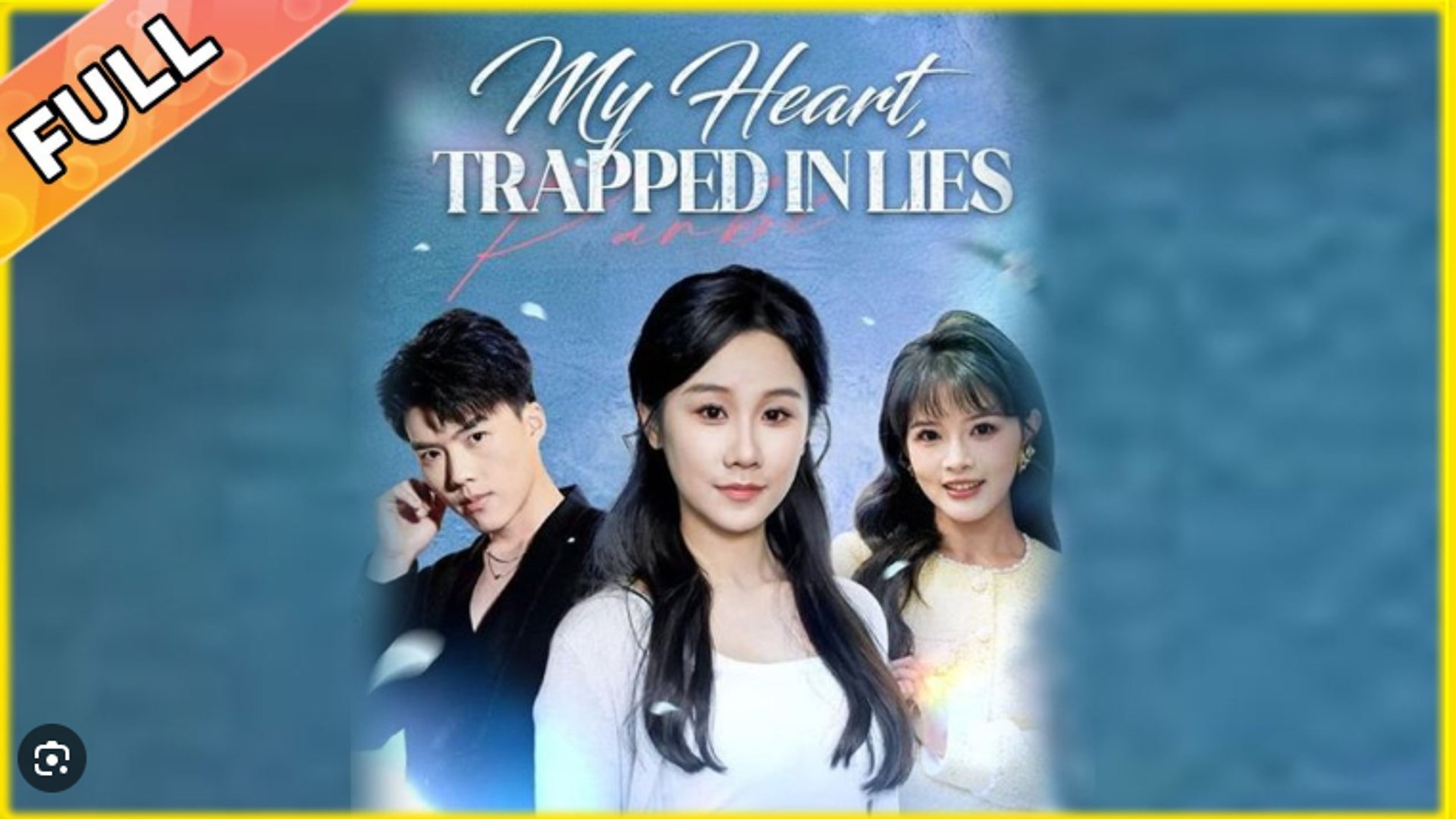 ⁣My Heart Trapped in Lies Chinese Drama - English Sub