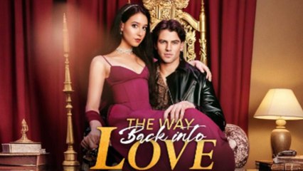 The Way Back Into Love