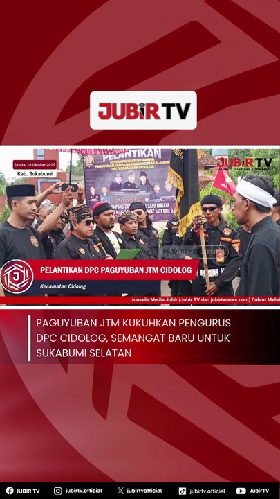Paguyuban JTM Kukuhkan Pengurus DPC Cidolog, Semangat Baru untuk Sukabumi SelatanPaguyuban JTM Kukuhkan Pengurus DPC Cidolog, Semangat Baru untuk Sukabumi Selatan