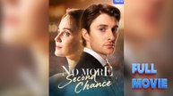 No More Second Chance Short Drama