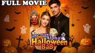 Good Luck Alpha's Halloween Baby Full Movie