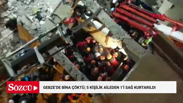 Gebze'de bina çöktü; 5 kişilik aileden 1'i sağ kurtarıldı