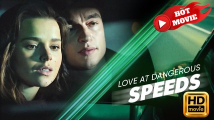 Love at Dangerous Speeds  Full Movie HD - Drama ShortFilms Hot